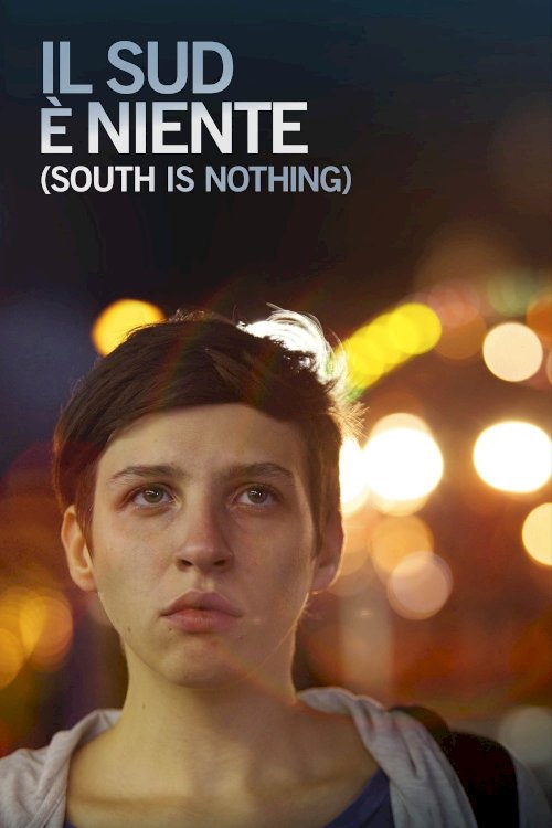 South Is Nothing - Movie Poster South Is Nothing - Movie Poster