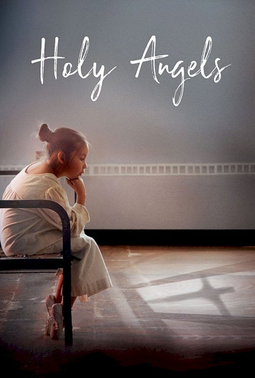 Holy Angels - Movie Poster