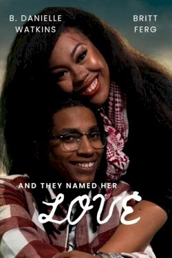 And They Named Her Love - Movie Poster And They Named Her Love - Movie Poster