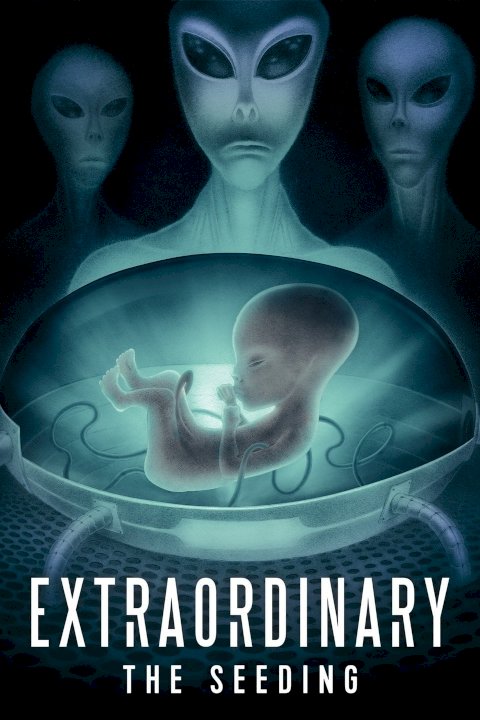 Extraordinary: The Seeding - Movie Poster Extraordinary: The Seeding - Movie Poster