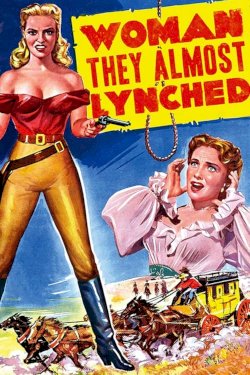 Woman They Almost Lynched - Movie Poster Woman They Almost Lynched - Movie Poster