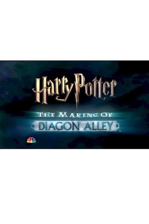 Harry Potter: The Making of Diagon Alley - Movie Poster Harry Potter: The Making of Diagon Alley - Movie Poster