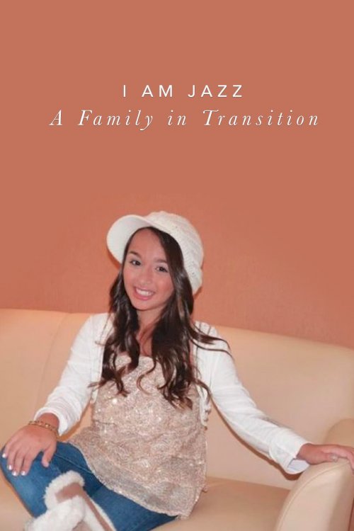I Am Jazz: A Family in Transition - Movie Poster I Am Jazz: A Family in Transition - Movie Poster