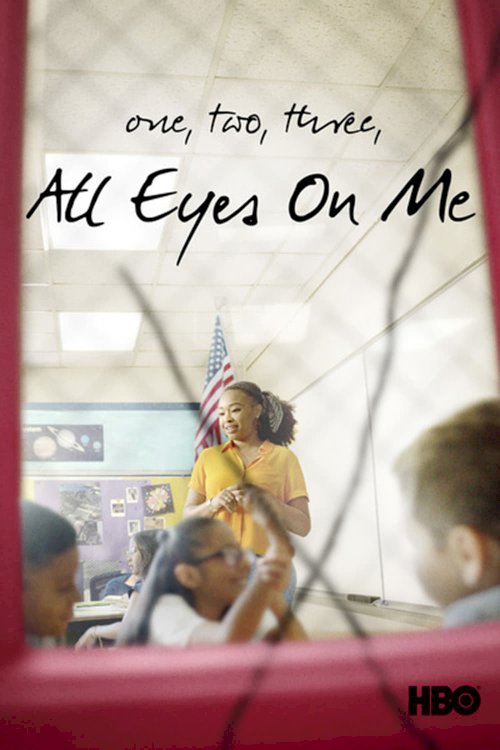 1, 2, 3, All Eyes On Me - Movie Poster