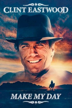 Clint Eastwood: Make My Day - Movie Poster Clint Eastwood: Make My Day - Movie Poster