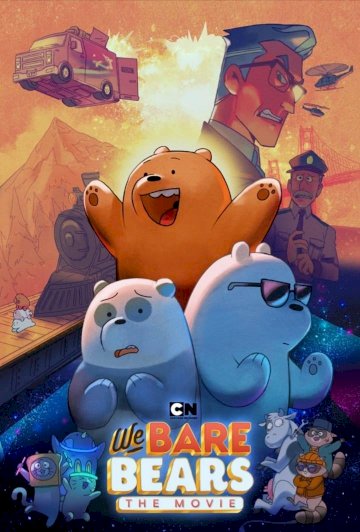 We Bare Bears: The Movie - Movie Poster We Bare Bears: The Movie - Movie Poster