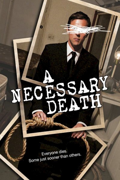 A Necessary Death - Movie Poster A Necessary Death - Movie Poster
