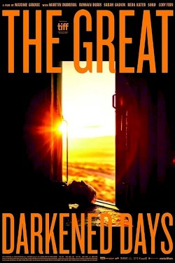 The Great Darkened Days - Movie Poster The Great Darkened Days - Movie Poster