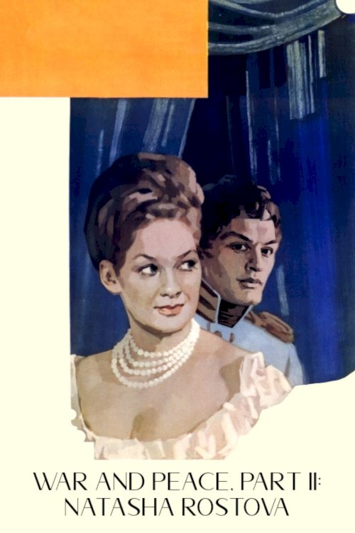 War and Peace, Part II: Natasha Rostova - Movie Poster War and Peace, Part II: Natasha Rostova - Movie Poster