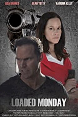 Loaded Monday - Movie Poster