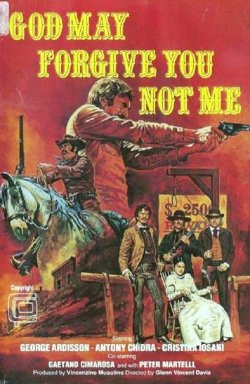 May God Forgive You... But I Won't - Movie Poster May God Forgive You... But I Won't - Movie Poster