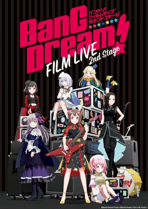BanG Dream! FILM LIVE 2nd Stage - Movie Poster BanG Dream! FILM LIVE 2nd Stage - Movie Poster