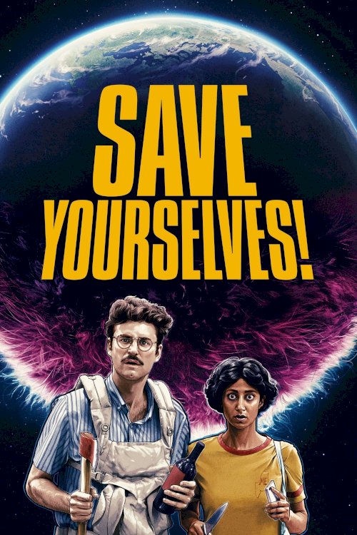 Save Yourselves! - Movie Poster Save Yourselves! - Movie Poster