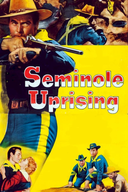 Seminole Uprising - Movie Poster Seminole Uprising - Movie Poster