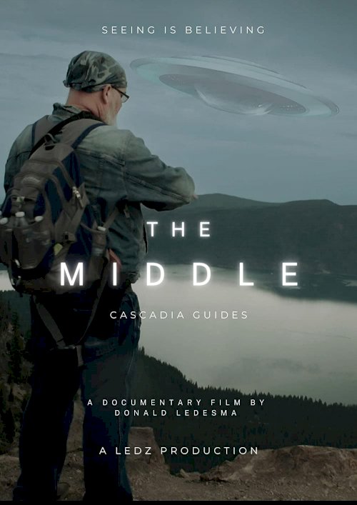 The Middle: Cascadia Guides - Movie Poster The Middle: Cascadia Guides - Movie Poster