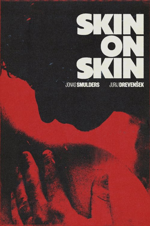 Skin on Skin - Movie Poster Skin on Skin - Movie Poster