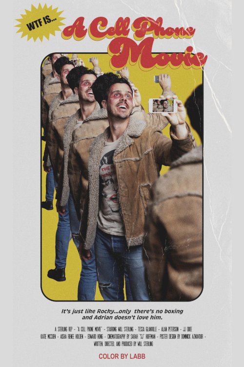 A Cell Phone Movie - Movie Poster A Cell Phone Movie - Movie Poster