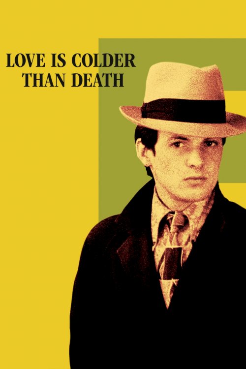 Love Is Colder Than Death - Movie Poster