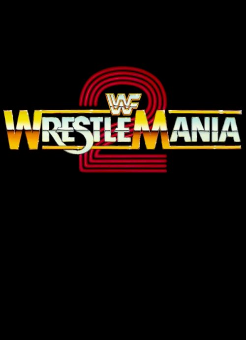 WrestleMania II - Movie Poster WrestleMania II - Movie Poster
