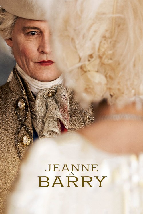 Jeanne du Barry - Movie Poster Jeanne du Barry - Movie Poster