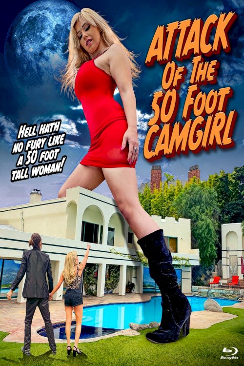 Attack of the 50 Foot Camgirl - Movie Poster Attack of the 50 Foot Camgirl - Movie Poster
