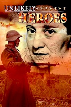 Unlikely Heroes - Movie Poster Unlikely Heroes - Movie Poster