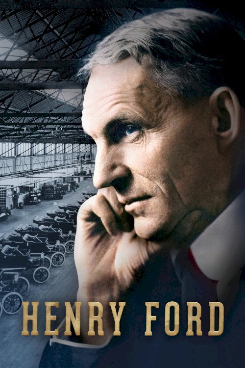 Henry Ford - Movie Poster Henry Ford - Movie Poster