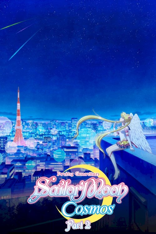 Pretty Guardian Sailor Moon Cosmos the Movie Part 2 - Movie Poster Pretty Guardian Sailor Moon Cosmos the Movie Part 2 - Movie Poster