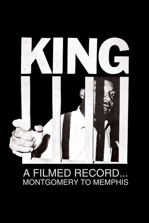 King: A Filmed Record... Montgomery to Memphis - Movie Poster King: A Filmed Record... Montgomery to Memphis - Movie Poster