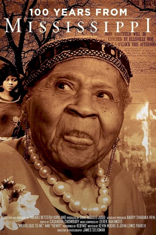100 Years From Mississippi - Movie Poster 100 Years From Mississippi - Movie Poster