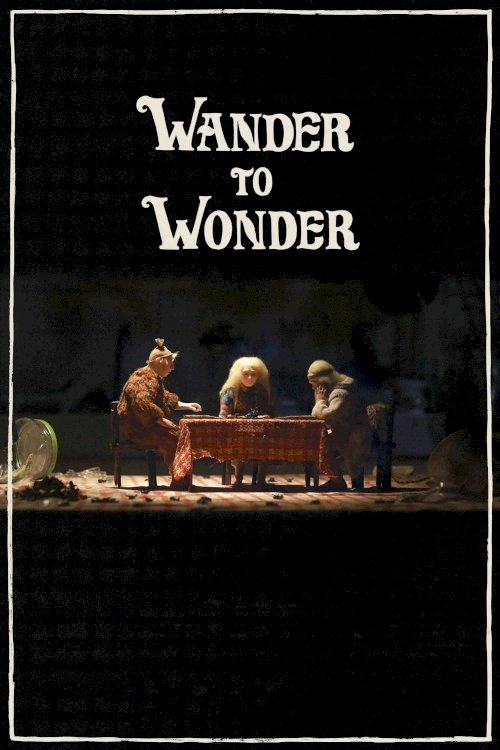 Wander to Wonder - Movie Poster Wander to Wonder - Movie Poster