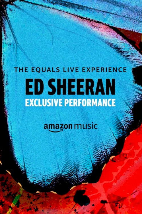 Ed Sheeran: The Equals Live Experience - Movie Poster