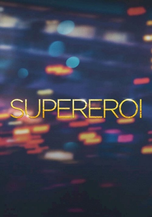 Superheroes - Movie Poster Superheroes - Movie Poster