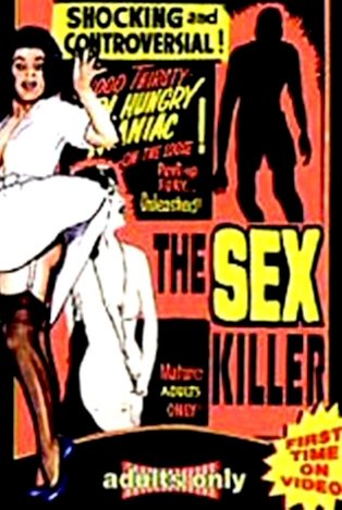 The Sex Killer - Movie Poster The Sex Killer - Movie Poster