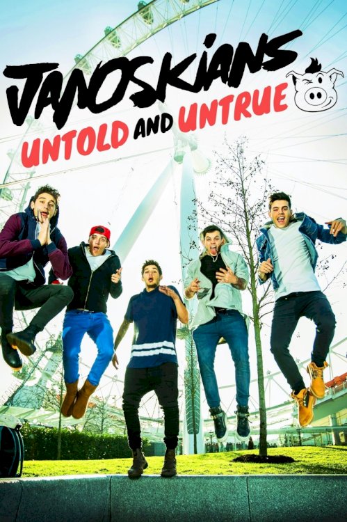 Janoskians: Untold and Untrue - Movie Poster Janoskians: Untold and Untrue - Movie Poster