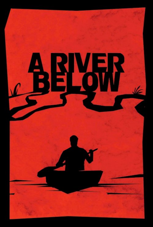 A River Below - Movie Poster A River Below - Movie Poster