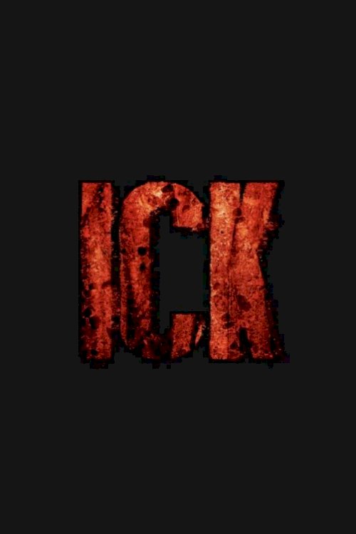 Ick - Movie Poster Ick - Movie Poster
