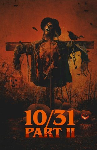 10/31 Part 2 - Movie Poster 10/31 Part 2 - Movie Poster