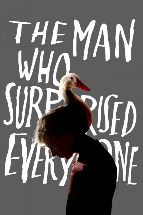 The Man Who Surprised Everyone - Movie Poster The Man Who Surprised Everyone - Movie Poster