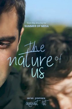 The Nature of Us - Movie Poster