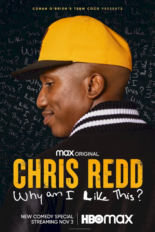 Chris Redd: Why Am I Like This? - Movie Poster Chris Redd: Why Am I Like This? - Movie Poster