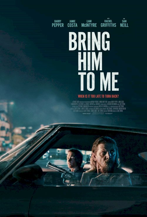 Bring Him to Me - Movie Poster Bring Him to Me - Movie Poster