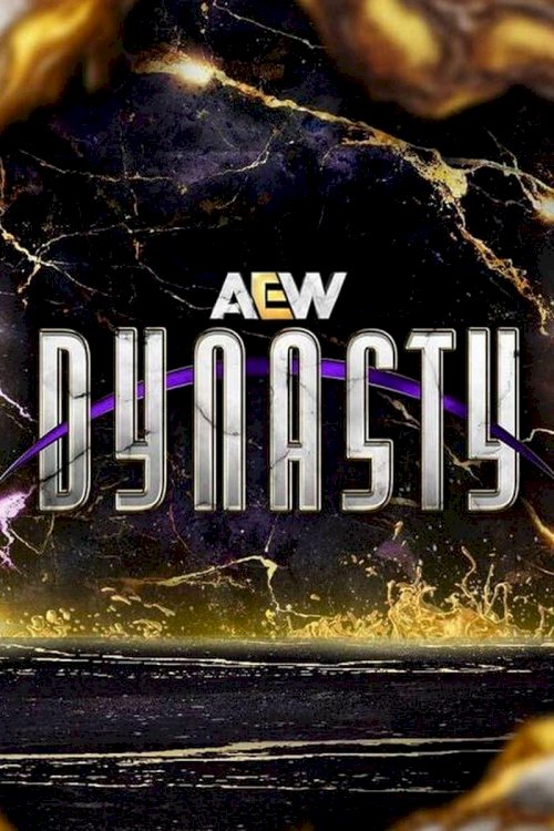 AEW Dynasty - Movie Poster AEW Dynasty - Movie Poster