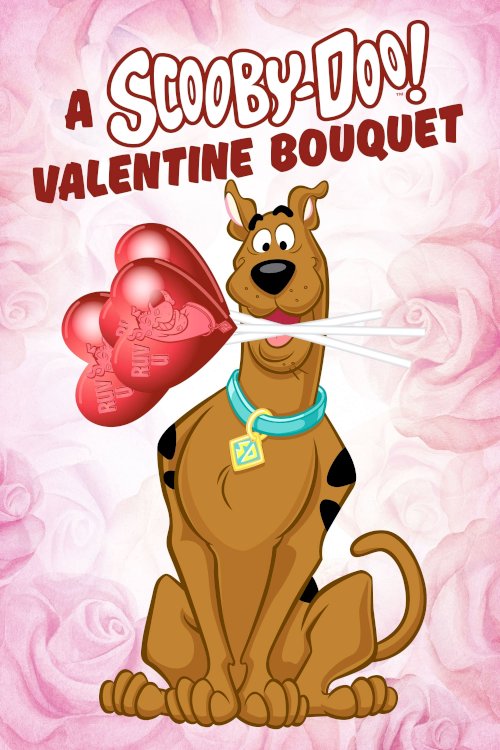 A Scooby-Doo Valentine Bouquet - Movie Poster A Scooby-Doo Valentine Bouquet - Movie Poster