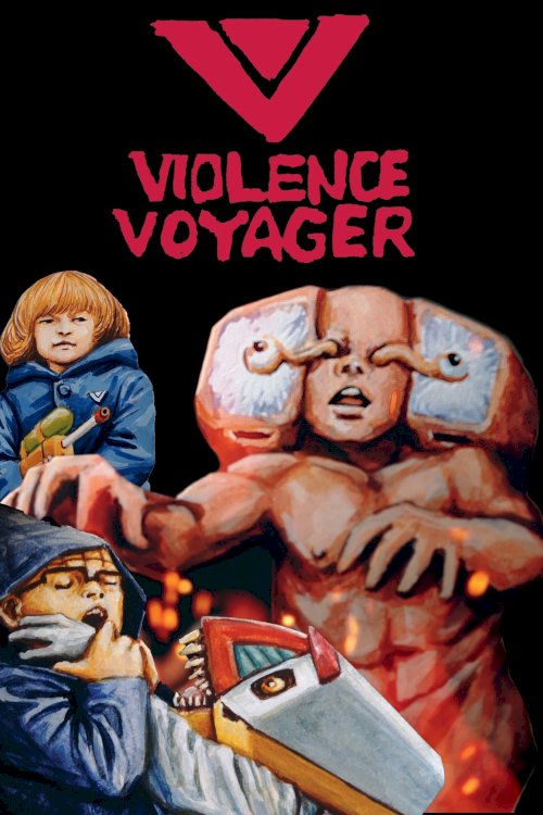 Violence Voyager - Movie Poster Violence Voyager - Movie Poster