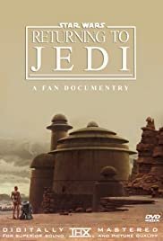 Returning to Jedi: A Filmumentary - Movie Poster Returning to Jedi: A Filmumentary - Movie Poster