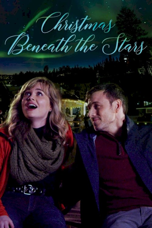 Christmas Beneath the Stars - Movie Poster Christmas Beneath the Stars - Movie Poster