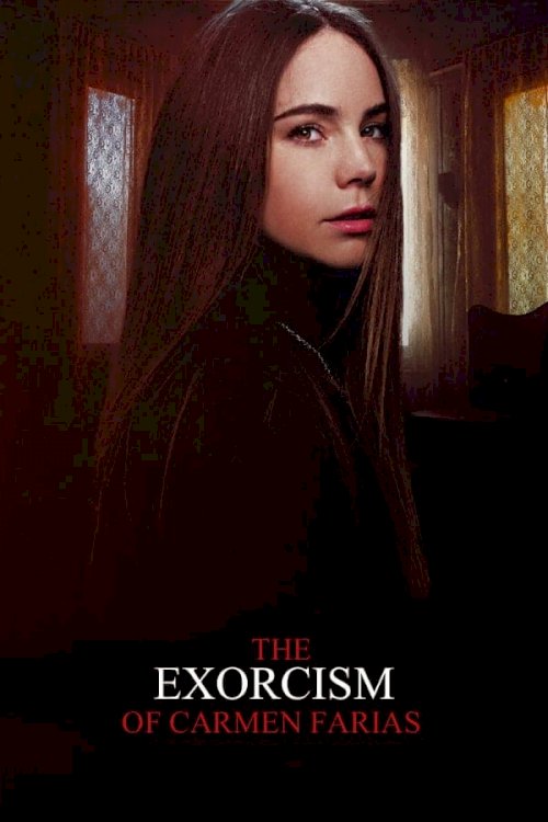 The Exorcism of Carmen Farias - Movie Poster The Exorcism of Carmen Farias - Movie Poster