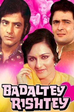 Badaltey Rishtey - Movie Poster Badaltey Rishtey - Movie Poster