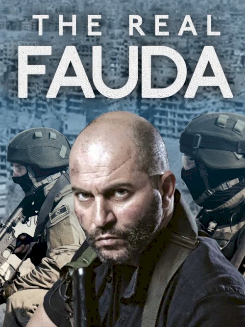The Real Fauda - Movie Poster The Real Fauda - Movie Poster